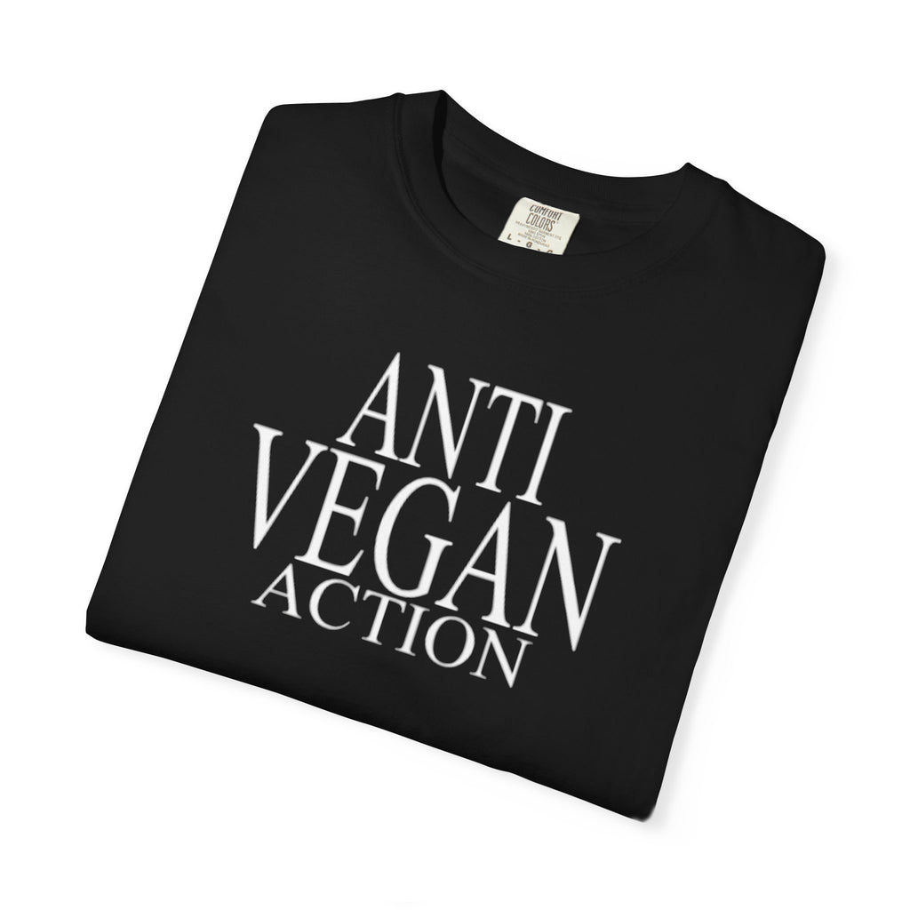 Anti Vegan Action T-Shirt